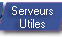 Serveurs utiles
