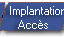 Implantation accs